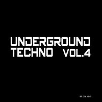 Underground Techno Vol.4